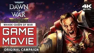Warhammer 40k: Dawn of War Definitive Edition | Game Movie / Campaign [4K UHD 60 FPS] No Commentary