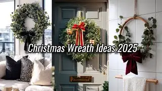 Top Christmas Wreath Ideas 2025  Modern, Cozy & Trend Holiday Ideas