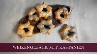 Weizengeb&auml;ck mit Kastanien - schnelles und einfaches Fr&uuml;hst&uuml;cksgeb&auml;ck