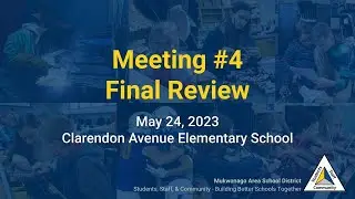 Community Focus Group - Meeting #4 at Clarendon Avenue Elementary School