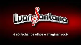 Luan Santana - Super Amor (Demonstrativo)