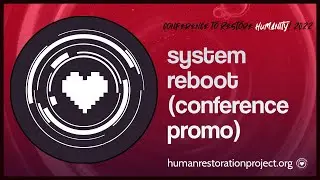 Conference to Restore Humanity! 2022: System Reboot, Promo