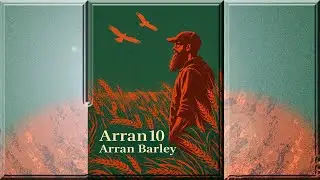 Обзор Arran 10 Arran Barley #313 от The Whiskey Novice