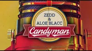 Zedd & Aloe Blacc - Candyman 1 HOUR