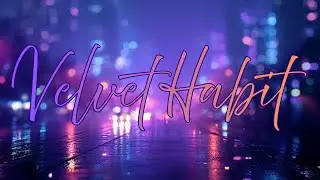 Velvet Habit | Korean & English K-Pop | Midnight Pop - Luminous Orion
