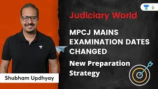 MPCJ Mains Examination Dates Changed | New Preparation Strategy | Shubham Upadhyay