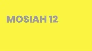 Mosiah 12 (with background music)