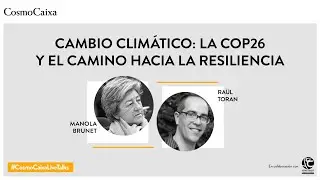 Live Talks - Cambio clim&aacute;tico: la COP26 y el camino hacia la resiliencia