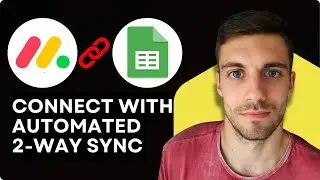 Как подключить Monday.com к Google Sheets с помощью автоматической двусторонней синхронизации (20...