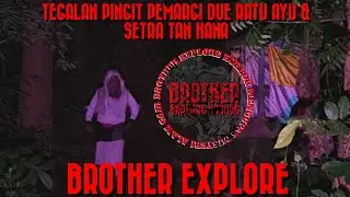 TEGALAN PINGIT!!! PEMARGI DUE RATU AYU LAN SETRA TAN HANA