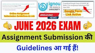 (Breaking News) IGNOU Released Online Assignment Submission Guidelines & Link for the June 2026 Exam