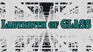 [2160p] The horror #maze: A glass labyrinth in #minetest