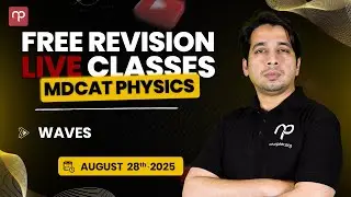 🔴 Day 10 | MDCAT Physics  | Waves | Manzil Batch