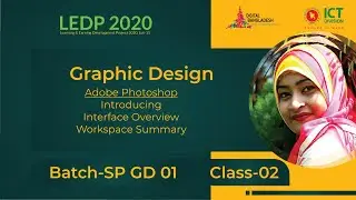 Photoshop Interface & Workspace | Class 02 | Batch SP GD 01 | LEDP 2020 | Graphic Design Class