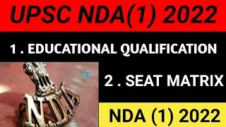 NDA(1) 2022 total information/educational qualification/seat matrix in odia