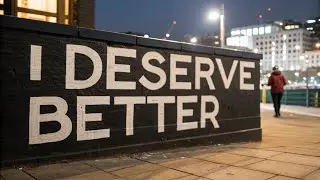 I Deserve Better