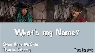 China Anne McClain, Thomas Doherty & Dylan Playfair - What's My Name (truee_key style)