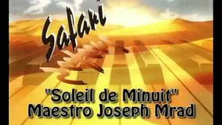 Joseph Mrad - Soleil de Minuit [Safari] / جوزيف مراد