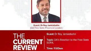 DA&rsquo;s Roy Jankielsohn Unpacks Free State SOPA: Promises vs. Reality