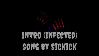 Intro (Infected)Song by Sickick| 2dark lyrics |