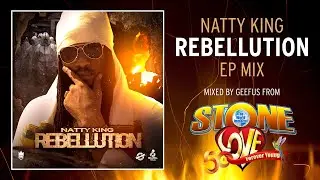 Natty King / Stone Love Rebellution EP MIX