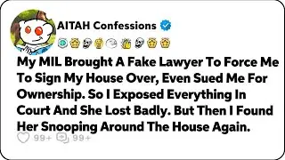 My MIL Brought A Fake Lawyer To Force Me To Sign My House Over, Even&hellip; Reddit Relationship Stories