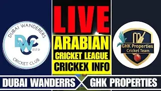 DUBAI WANDERERS vs GHK PROPERTIES LIVE | DW vs GHK - CRICKEX INFO