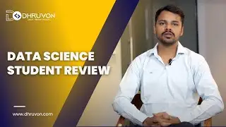 Data Science Online Course | Data Science Student Review | Dhruvon