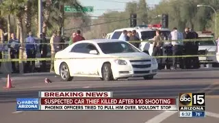 Suspected car thief killed after Phoenix shooting