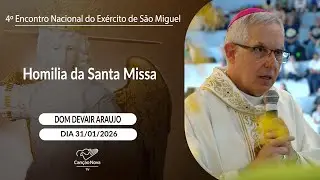 Homilia da Santa Missa Dom Devair Araujo (31/01/2026)