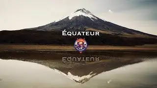ALASKA PATAGONIE : ÉPISODE 11 - L'EQUATEUR
