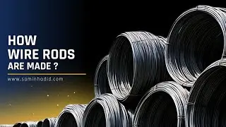 How Wire Rods Are Made ??