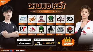 🔴[MOS 55] CHUNG KẾT | CHAMPION RUSH 80Đ - NTN, WAGR, SE, CP, PTE, RAU, EZ, EXPS, TDE, RAUG, CBB, LS