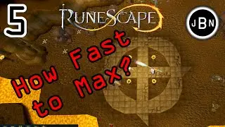 How Fast to Max? - Runescape 3: Part 5