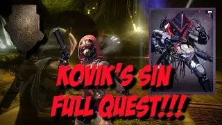 Destiny Rise of Iron - Kovik's Sin ПОЛНЫЙ КВЕСТ!!!