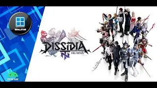DISSIDIA FINAL FANTASY NT With DLC PC Winlator Android