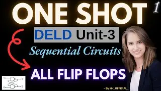 DELD Unit 3 | Complete Flip Flops ONE SHOT🔥| Sequential Logic Design |  Part 1 | SPPU SE |
