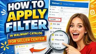 How to Apply Filter in Walmart catalog For Seller Center