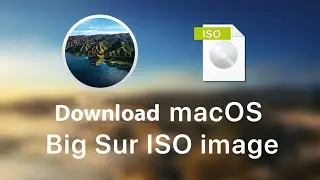 Как загрузить ISO-файл Mac OS Big Sur с сайта Apple