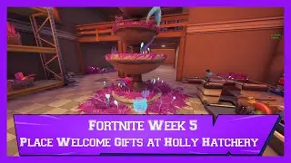 Place Welcome Gifts in Holly Hatchery All Locations - Fortnite