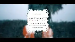 HARSIMRANJIT & HARPREET || BEST WEDDING HIGHLIGHTS 2022 | PUNJABI WEDDING | RINKU ARTS FILMS