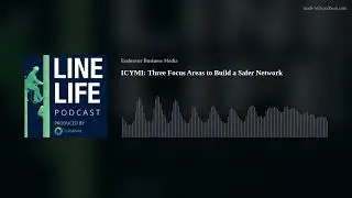 ICYMI: Three Focus Areas to Build a Safer Network