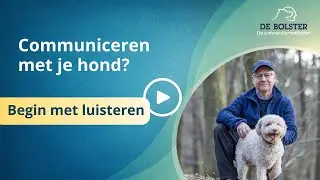 Communiceren met je hond begint bij luisteren