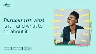 Burnout 101: what it is – and what to do about it
