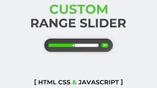 How To Make Custom Range Slider Using HTML CSS & JavaScript