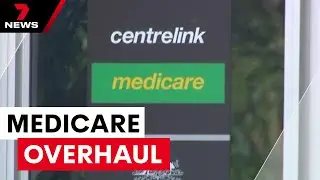 Albanese government announces $8.5 billion Medicare overhaul | 7NEWS