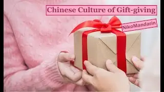 ❤Niko's Story Factory❤ Chinese Culture of Gift-giving