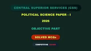 CSS Political Science 2026 Paper-1 | Solved MCQs | Objective Part
