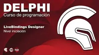 #2 LiveBindings Designer - Curso de Programación en Delphi