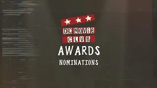 2026 DC Movie Club Awards Nominees Announcement